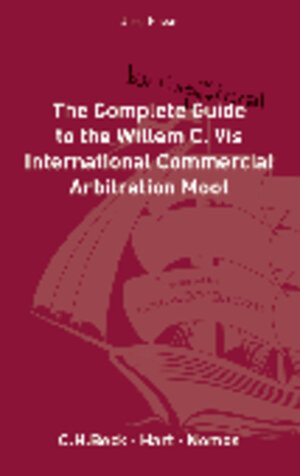 Buchcover The Complete (but Unofficial) Guide to the Willem C. Vis International Commercial Arbitration Moot | Jörg Risse | EAN 9783848708635 | ISBN 3-8487-0863-9 | ISBN 978-3-8487-0863-5