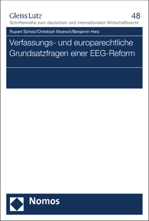 Buchcover Verfassungs- und europarechtliche Grundsatzfragen einer EEG-Reform | Rupert Scholz | EAN 9783848710294 | ISBN 3-8487-1029-3 | ISBN 978-3-8487-1029-4