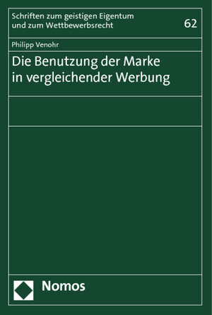 Buchcover Die Benutzung der Marke in vergleichender Werbung | Philipp Venohr | EAN 9783848711147 | ISBN 3-8487-1114-1 | ISBN 978-3-8487-1114-7