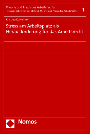 Buchcover Stress am Arbeitsplatz als Herausforderung für das Arbeitsrecht | Kristina K. Helmer | EAN 9783848711857 | ISBN 3-8487-1185-0 | ISBN 978-3-8487-1185-7
