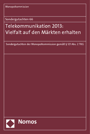 Buchcover Sondergutachten 66: Telekommunikation 2013: Vielfalt auf den Märkten erhalten | Monopolkommission | EAN 9783848712137 | ISBN 3-8487-1213-X | ISBN 978-3-8487-1213-7