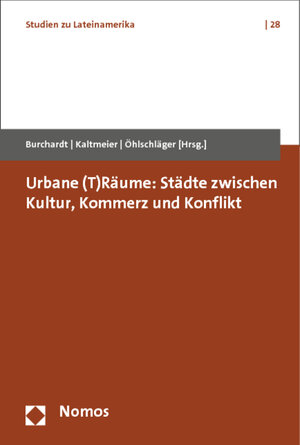 Buchcover Urbane (T)Räume: Städte zwischen Kultur, Kommerz und Konflikt  | EAN 9783848713356 | ISBN 3-8487-1335-7 | ISBN 978-3-8487-1335-6