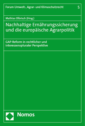 Buchcover Nachhaltige Ernährungssicherung und die europäische Agrarpolitik  | EAN 9783848714056 | ISBN 3-8487-1405-1 | ISBN 978-3-8487-1405-6