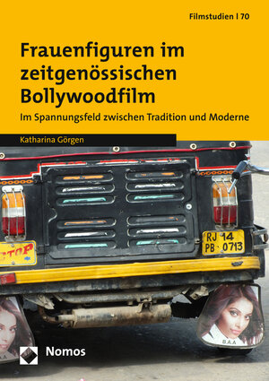 Buchcover Frauenfiguren im zeitgenössischen Bollywoodfilm | Katharina Görgen | EAN 9783848715077 | ISBN 3-8487-1507-4 | ISBN 978-3-8487-1507-7