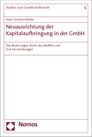 Buchcover Neuausrichtung der Kapitalaufbringung in der GmbH | Hans Christian Körber | EAN 9783848715190 | ISBN 3-8487-1519-8 | ISBN 978-3-8487-1519-0