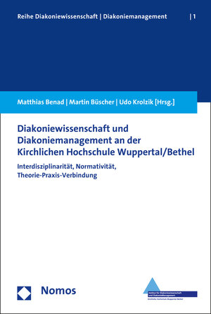 Buchcover Diakoniewissenschaft und Diakoniemanagement an der Kirchlichen Hochschule Wuppertal/Bethel  | EAN 9783848718009 | ISBN 3-8487-1800-6 | ISBN 978-3-8487-1800-9