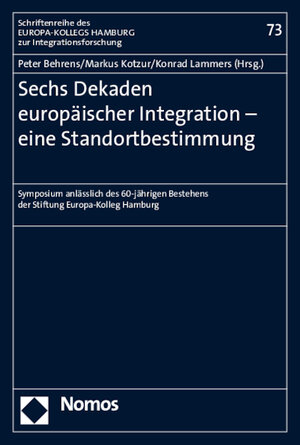 Buchcover Sechs Dekaden europäischer Integration - eine Standortbestimmung  | EAN 9783848720507 | ISBN 3-8487-2050-7 | ISBN 978-3-8487-2050-7