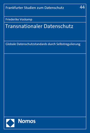 Buchcover Transnationaler Datenschutz | Friederike Voskamp | EAN 9783848723195 | ISBN 3-8487-2319-0 | ISBN 978-3-8487-2319-5