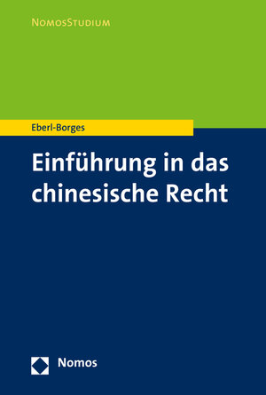 Buchcover Einführung in das chinesische Recht | Christina Eberl-Borges | EAN 9783848723867 | ISBN 3-8487-2386-7 | ISBN 978-3-8487-2386-7