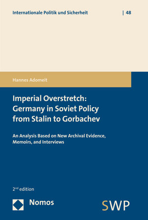 Buchcover Imperial Overstretch: Germany in Soviet Policy from Stalin to Gorbachev | Hannes Adomeit | EAN 9783848724529 | ISBN 3-8487-2452-9 | ISBN 978-3-8487-2452-9