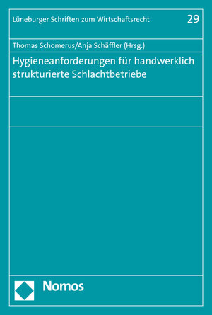 Buchcover Hygieneanforderungen für handwerklich strukturierte Schlachtbetriebe | Anja Schäffler | EAN 9783848724659 | ISBN 3-8487-2465-0 | ISBN 978-3-8487-2465-9