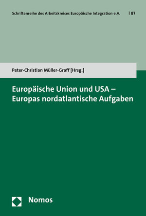 Buchcover Europäische Union und USA - Europas nordatlantische Aufgaben  | EAN 9783848725731 | ISBN 3-8487-2573-8 | ISBN 978-3-8487-2573-1