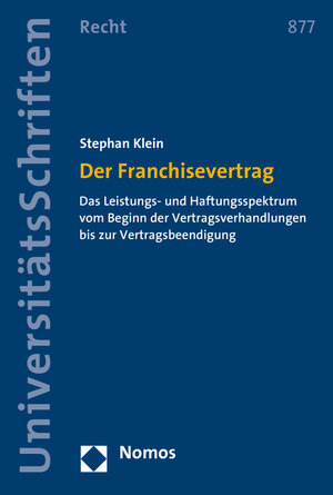 Buchcover Der Franchisevertrag | Stephan Klein | EAN 9783848725762 | ISBN 3-8487-2576-2 | ISBN 978-3-8487-2576-2