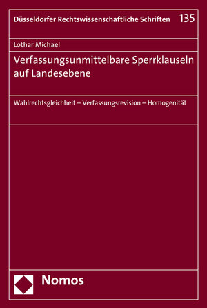 Buchcover Verfassungsunmittelbare Sperrklauseln auf Landesebene | Lothar Michael | EAN 9783848725984 | ISBN 3-8487-2598-3 | ISBN 978-3-8487-2598-4