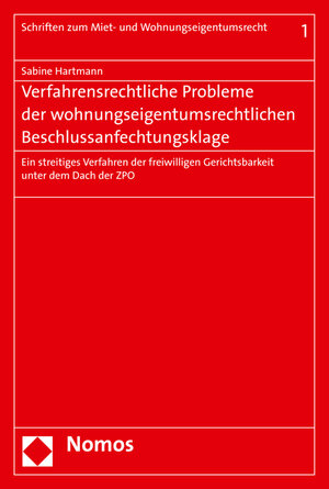 Buchcover Verfahrensrechtliche Probleme der wohnungseigentumsrechtlichen Beschlussanfechtungsklage | Sabine Hartmann | EAN 9783848727483 | ISBN 3-8487-2748-X | ISBN 978-3-8487-2748-3