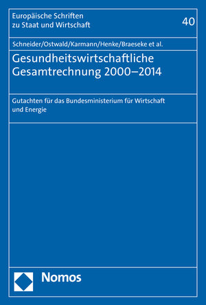 Buchcover Gesundheitswirtschaftliche Gesamtrechnung 2000-2014  | EAN 9783848727858 | ISBN 3-8487-2785-4 | ISBN 978-3-8487-2785-8