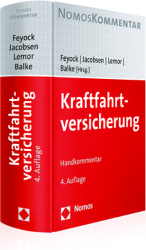 Buchcover Kraftfahrtversicherung | Hans Feyock | EAN 9783848728053 | ISBN 3-8487-2805-2 | ISBN 978-3-8487-2805-3