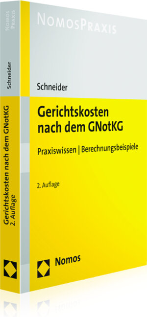 Buchcover Gerichtskosten nach dem GNotKG | Hagen Schneider | EAN 9783848728794 | ISBN 3-8487-2879-6 | ISBN 978-3-8487-2879-4