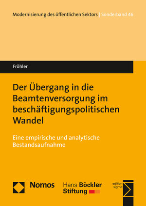 Buchcover Der Übergang in die Beamtenversorgung im beschäftigungspolitischen Wandel | Norbert Fröhler | EAN 9783848728817 | ISBN 3-8487-2881-8 | ISBN 978-3-8487-2881-7