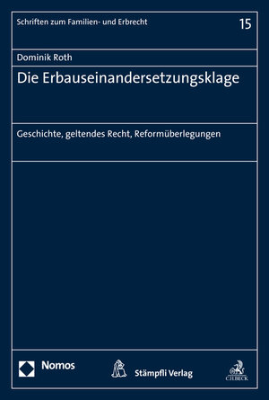 Buchcover Die Erbauseinandersetzungsklage | Dominik Roth | EAN 9783848729005 | ISBN 3-8487-2900-8 | ISBN 978-3-8487-2900-5