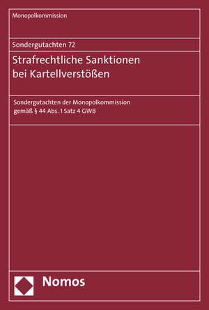 Buchcover Sondergutachten 72: Strafrechtliche Sanktionen bei Kartellverstößen  | EAN 9783848729401 | ISBN 3-8487-2940-7 | ISBN 978-3-8487-2940-1