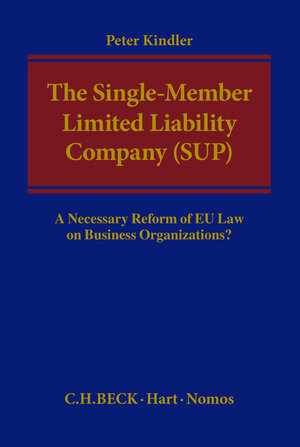 Buchcover The Single-Member Limited Liability Company (SUP) | Peter Kindler | EAN 9783848729678 | ISBN 3-8487-2967-9 | ISBN 978-3-8487-2967-8