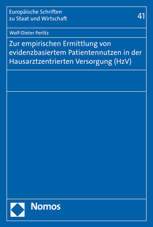 Buchcover Zur empirischen Ermittlung von evidenzbasiertem Patientennutzen in der Hausarztzentrierten Versorgung (HzV) | Wolf-Dieter Perlitz | EAN 9783848729784 | ISBN 3-8487-2978-4 | ISBN 978-3-8487-2978-4