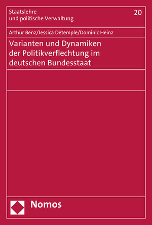 Buchcover Varianten und Dynamiken der Politikverflechtung im deutschen Bundesstaat | Arthur Benz | EAN 9783848730667 | ISBN 3-8487-3066-9 | ISBN 978-3-8487-3066-7