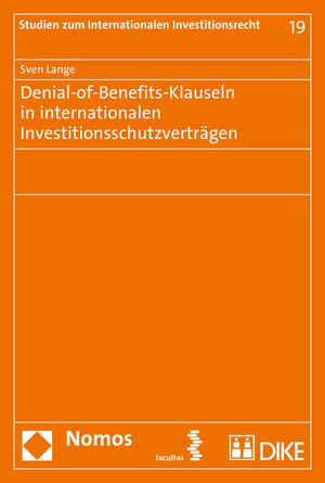 Buchcover Denial-of-Benefits-Klauseln in internationalen Investitionsschutzverträgen | Sven Lange | EAN 9783848730827 | ISBN 3-8487-3082-0 | ISBN 978-3-8487-3082-7