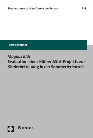 Buchcover Magnus Kids Evaluation eines Kölner AStA-Projekts zur Kinderbetreuung in der Sommerferienzeit | Petra Stemmer | EAN 9783848731077 | ISBN 3-8487-3107-X | ISBN 978-3-8487-3107-7