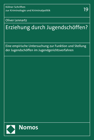 Buchcover Erziehung durch Jugendschöffen? | Oliver Lennartz | EAN 9783848731343 | ISBN 3-8487-3134-7 | ISBN 978-3-8487-3134-3