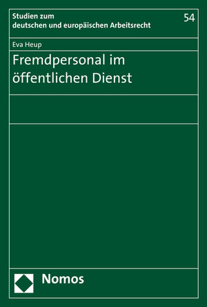 Buchcover Fremdpersonal im öffentlichen Dienst | Eva Heup | EAN 9783848732050 | ISBN 3-8487-3205-X | ISBN 978-3-8487-3205-0