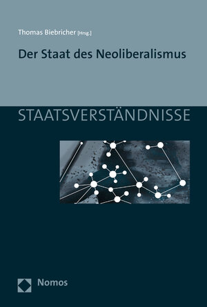 Buchcover Der Staat des Neoliberalismus  | EAN 9783848732562 | ISBN 3-8487-3256-4 | ISBN 978-3-8487-3256-2