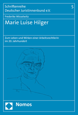 Buchcover Marie Luise Hilger | Frederike Misselwitz | EAN 9783848732821 | ISBN 3-8487-3282-3 | ISBN 978-3-8487-3282-1