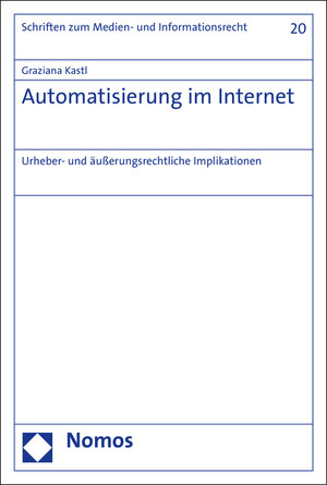 Buchcover Automatisierung im Internet | Graziana Kastl | EAN 9783848733347 | ISBN 3-8487-3334-X | ISBN 978-3-8487-3334-7