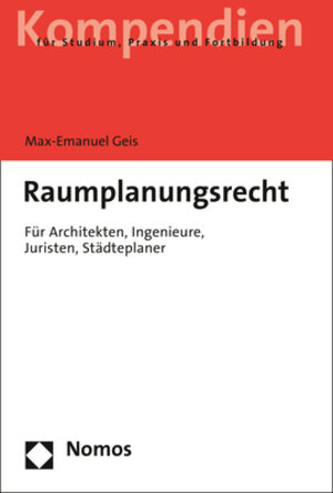 Buchcover Raumplanungsrecht | Max-Emanuel Geis | EAN 9783848734573 | ISBN 3-8487-3457-5 | ISBN 978-3-8487-3457-3