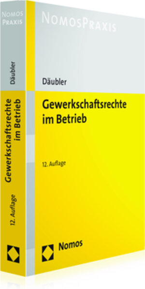 Buchcover Gewerkschaftsrechte im Betrieb | Wolfgang Däubler | EAN 9783848734795 | ISBN 3-8487-3479-6 | ISBN 978-3-8487-3479-5