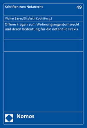 Buchcover Offene Fragen zum Wohnungseigentumsrecht und deren Bedeutung für die notarielle Praxis  | EAN 9783848735983 | ISBN 3-8487-3598-9 | ISBN 978-3-8487-3598-3