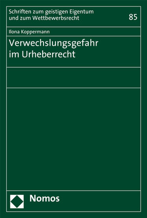 Buchcover Verwechslungsgefahr im Urheberrecht | Ilona Koppermann | EAN 9783848736133 | ISBN 3-8487-3613-6 | ISBN 978-3-8487-3613-3