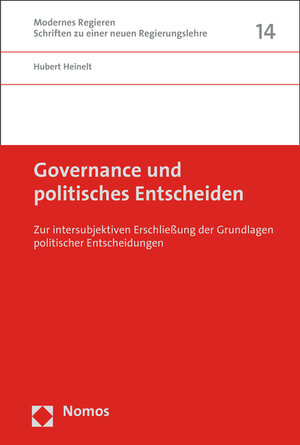 Buchcover Governance und politisches Entscheiden | Hubert Heinelt | EAN 9783848736195 | ISBN 3-8487-3619-5 | ISBN 978-3-8487-3619-5
