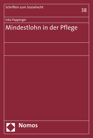 Buchcover Mindestlohn in der Pflege | Inka Papperger | EAN 9783848736409 | ISBN 3-8487-3640-3 | ISBN 978-3-8487-3640-9
