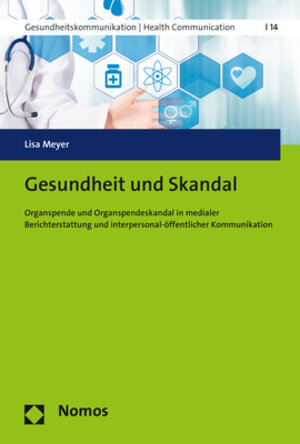 Buchcover Gesundheit und Skandal | Lisa Meyer | EAN 9783848736744 | ISBN 3-8487-3674-8 | ISBN 978-3-8487-3674-4