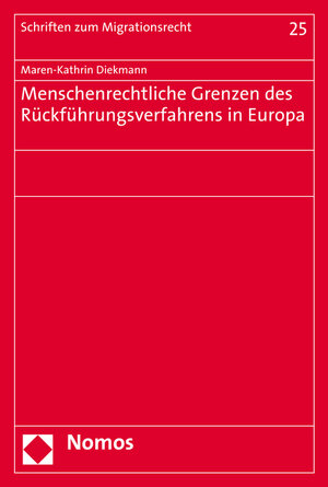 Buchcover Menschenrechtliche Grenzen des Rückführungsverfahrens in Europa | Maren-Kathrin Diekmann | EAN 9783848736775 | ISBN 3-8487-3677-2 | ISBN 978-3-8487-3677-5