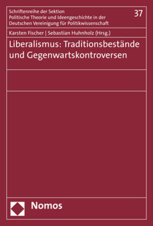 Buchcover Liberalismus: Traditionsbestände und Gegenwartskontroversen  | EAN 9783848739073 | ISBN 3-8487-3907-0 | ISBN 978-3-8487-3907-3
