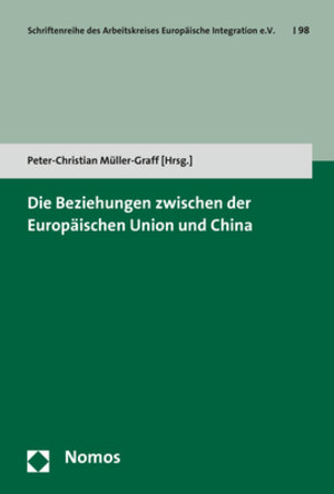 Buchcover Die Beziehungen zwischen der Europäischen Union und China  | EAN 9783848739660 | ISBN 3-8487-3966-6 | ISBN 978-3-8487-3966-0
