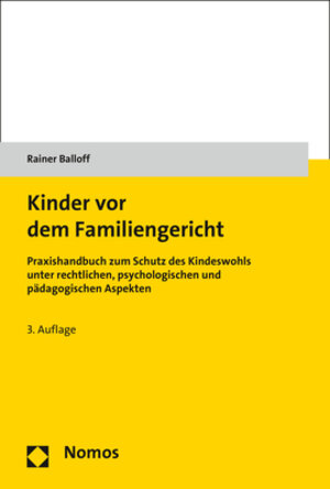 Buchcover Kinder vor dem Familiengericht | Rainer Balloff | EAN 9783848739813 | ISBN 3-8487-3981-X | ISBN 978-3-8487-3981-3