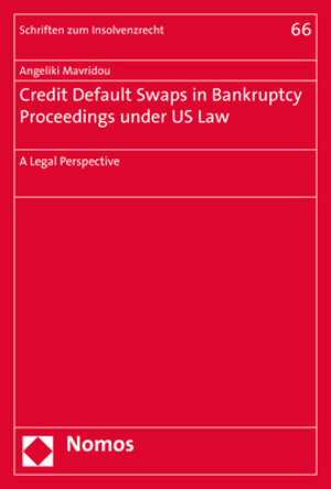 Buchcover Credit Default Swaps in Bankruptcy Proceedings under US Law | Angeliki Mavridou | EAN 9783848740482 | ISBN 3-8487-4048-6 | ISBN 978-3-8487-4048-2