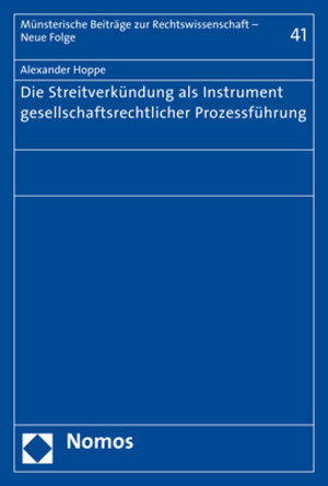 Buchcover Die Streitverkündung als Instrument gesellschaftsrechtlicher Prozessführung | Alexander Hoppe | EAN 9783848740871 | ISBN 3-8487-4087-7 | ISBN 978-3-8487-4087-1