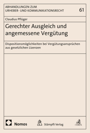 Buchcover Gerechter Ausgleich und angemessene Vergütung | Claudius Pflüger | EAN 9783848741106 | ISBN 3-8487-4110-5 | ISBN 978-3-8487-4110-6