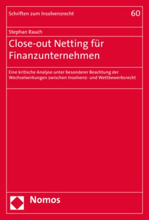 Buchcover Close-out Netting für Finanzunternehmen | Stephan Rauch | EAN 9783848741861 | ISBN 3-8487-4186-5 | ISBN 978-3-8487-4186-1
